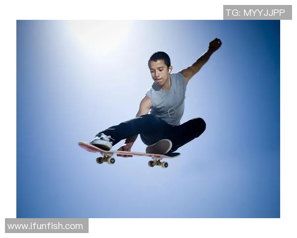 南京极限运动队在世界滑板锦标赛中的个人能力精彩表现分析与点评